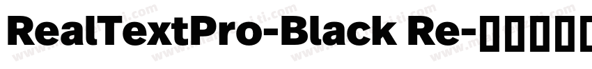 RealTextPro-Black Re字体转换